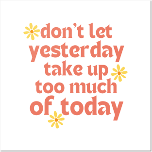 Don't Let Yesterday Take Up Too Much Of Today. Retro Vintage Motivational and Inspirational Saying. Pink Posters and Art